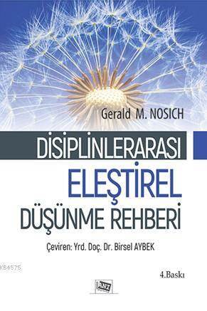 Disiplinler Arası Eleştirel Düşünme Rehberi - Anı Yayıncılık