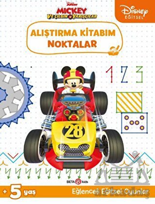 Disney Eğitsel Mickey Ve Çılgın Yarışçılar Alıştırma Kitabım Noktalar - Beta Kids