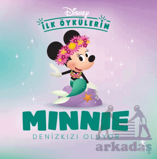 Disney İlk Öykülerim - Minnie Denizkızı Oluyor - 1