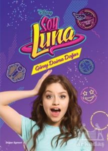 Disney Soy Luna - Güneş Daima Doğar - 1