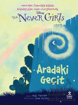 Disney The Never Girls 2 - Aradaki Geçit - Doğan Çocuk