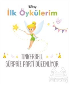 Disney Tinkerbell Sürpriz Parti Düzenliyor - İlk Öykülerim - Doğan Egmont Yayıncılık