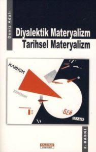 Diyalektik Materyalizm Tarihsel Materyalizm - 1