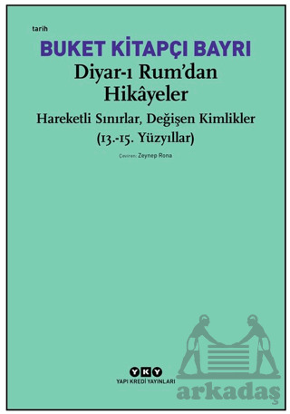 Diyar-I Rum’Dan Hikayeler - 1