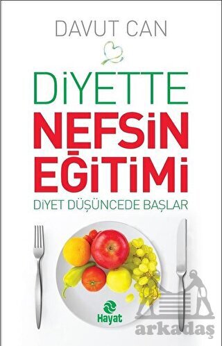Diyette Nefsin Eğitimi - Hayat Yayınları