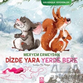 Dizde Yara Yerde Bere - Altın Kitaplar