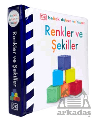 DK Bebek Dokun Ve Hisset Serisi - Renkler Ve Şekiller - Beta Kids