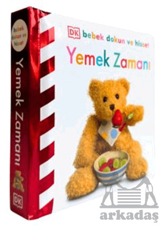 DK Bebek Dokun Ve Hisset Serisi - Yemek Zamanı - Beta Kids