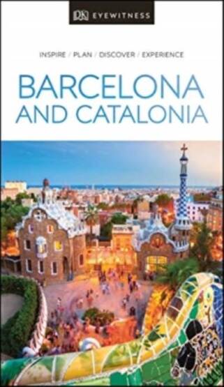 DK Eyewitness Barcelona And Catalonia - Dorling Kindersley UK