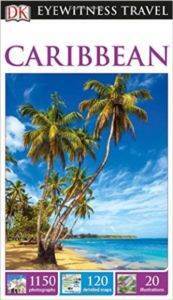 DK Eyewitness Caribbean - Dorling Kindersley UK