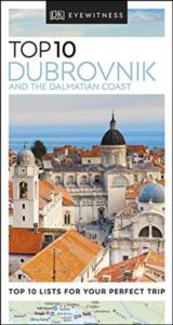 DK Eyewitness Top 10 Dubrovnik and the Dalmatian Coast - Dorling Kindersley UK