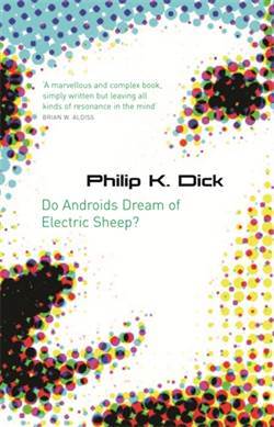 Do Androids Dream Of Electric Sheep? - Gollancz