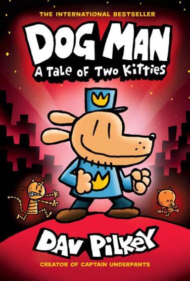Dog Man: A Tale of Two Kitties: A Graphic Novel (Dog Man 3) - Scholastic USA