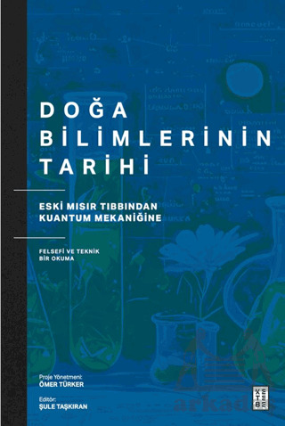 Doğa Bilimlerinin Tarihi - Ketebe Yayınları