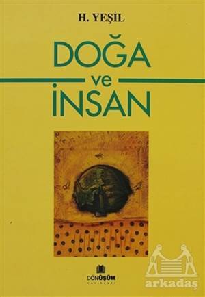 Doğa Ve İnsan - Dönüşüm Yayınları