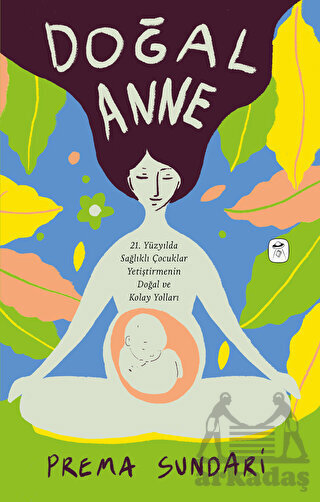 Doğal Anne (Resimli) - Gerekli Kitaplar