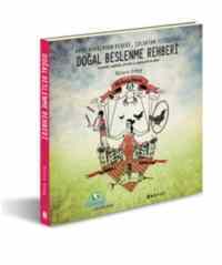 Doğal Beslenme Rehberi; Anne Karnından Bebeğe, Çocuktan Yetişkine - Boyut Yayın Grubu