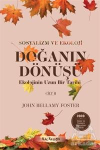Doğanın Dönüşü – Ekolojinin Uzun Bir Tarihi 2. Cilt - Kalkedon Yayıncılık