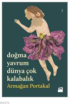 Doğma Yavrum Dünya Çok Kalabalık-İmzalı - Doğan Kitap