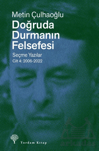 Doğruda Durmanın Felsefesi Cilt 4 - Yordam Kitap
