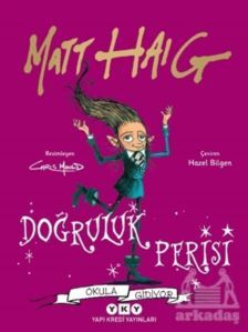 Doğruluk Perisi Okula Gidiyor - Yapı Kredi Yayınları