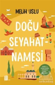 Doğu Seyahatnamesi - Mona Kitap