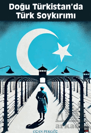 Doğu Türkistan'da Türk Soykırımı - İleri Yayınları