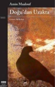 Doğu'dan Uzakta - Yapı Kredi Yayınları