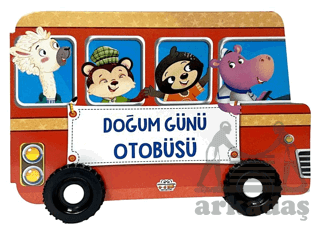 Doğum Günü Otobüsü Tekerlekli Kitaplar - 0-6 Yaş Yayınları