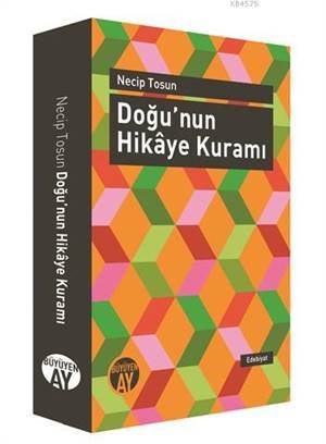 Doğu'nun Hikâye Kuramı - 2