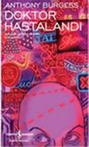 Doktor Hastalandı - İş Bankası Kültür Yayınları