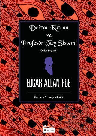Doktor Katran Ve Profesör Tüy Sistemi (Öykü Seçkisi) - Koridor Yayıncılık