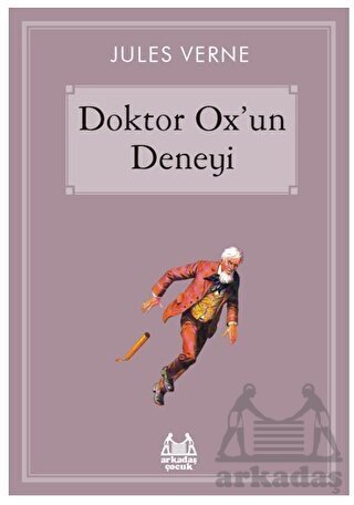 Doktor Ox`un Deneyi - Arkadaş Yayınevi