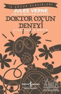 Doktor Ox’Un Deneyi (Kısaltılmış Metin) - İş Bankası Kültür Yayınları