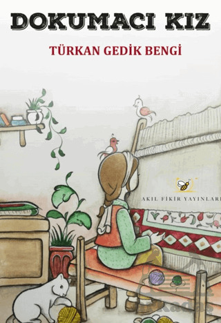 Dokumacı Kız - Akıl Fikir Yayınları