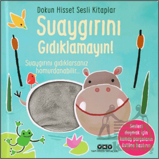 Dokun Hisset Sesli Kitaplar - Suaygırını Gıdıklamayın! - 1