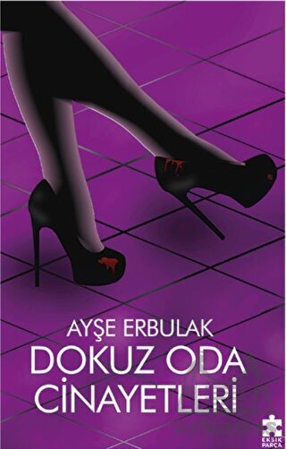 Dokuz Oda Cinayetleri - Eksik Parça Yayınları