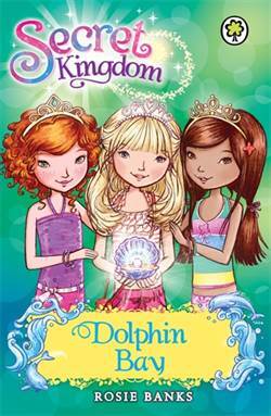 Dolphin Bay (Secret Kingdom) - Orchard Books