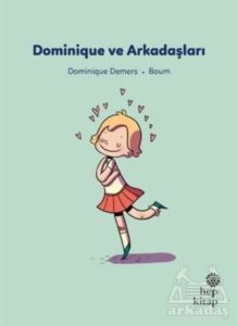 Dominique Ve Arkadaşları - Hep Kitap
