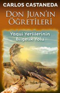 Don Juanın Öğretileri; Yaqui Yerlilerinin Bilgelik Yolu - 1