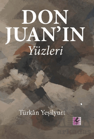 Don Juan’In Yüzleri - Efil Yayınevi