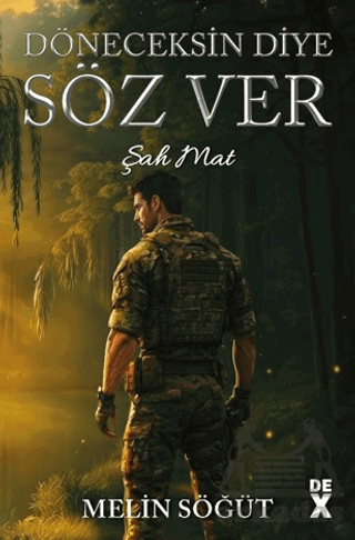 Döneceksin Diye Söz Ver 1 - Şah Mat - Dex Yayınevi