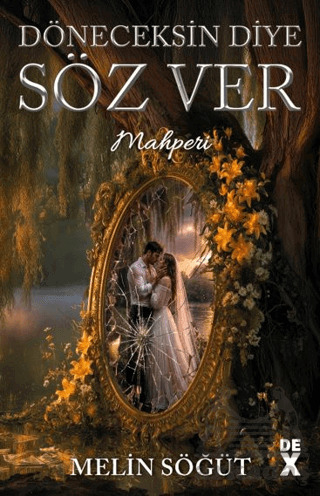 Döneceksin Diye Söz Ver 2 - Mahperi - Dex Yayınevi