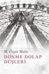 Dönme Dolap Düşleri - 1