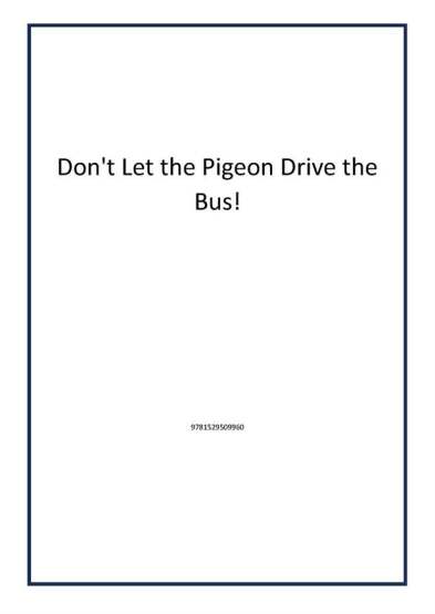 Don't Let the Pigeon Drive the Bus! - Walker Books