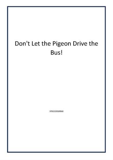 Don't Let the Pigeon Drive the Bus! - 1