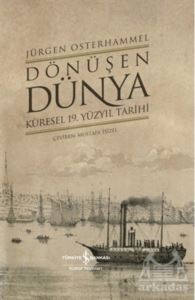 Dönüşen Dünya - İş Bankası Kültür Yayınları