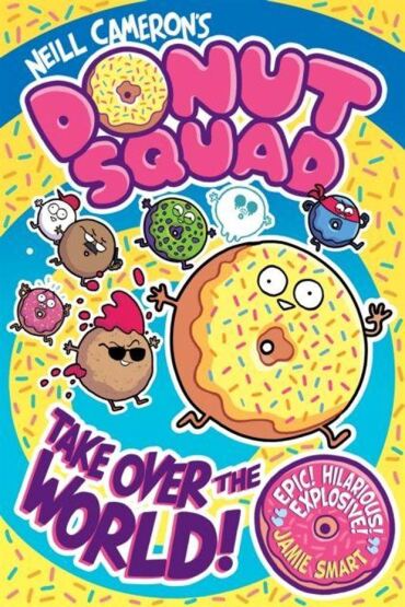 Donut Squad: Take Over The World! - 1