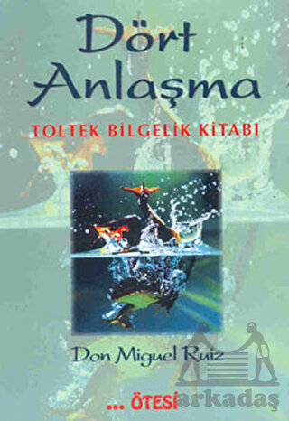 Dört Anlaşma - 1