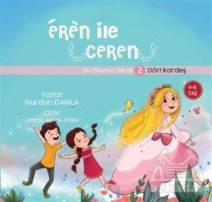 Dört Kardeş - Eren İle Ceren İlk Okuma Serisi 2 - Motto Yayınları